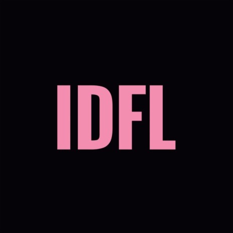 idfl | Boomplay Music