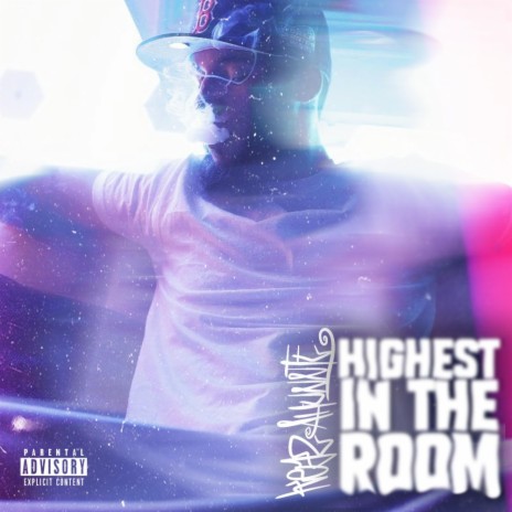 Highest In The Room