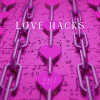 Love Hacks