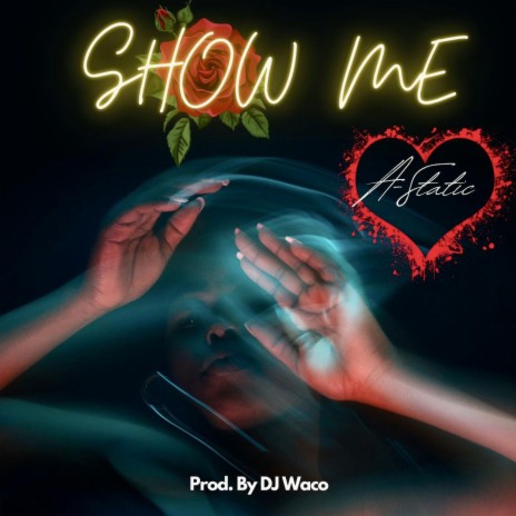 Show Me | Boomplay Music