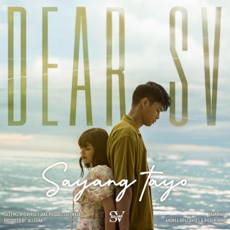 Sayang Tayo (Dear SV) ft. SV3, MSTRYOVERSE, Allegra, Jake P & KXLE | Boomplay Music