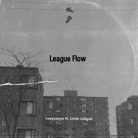 League Flow ft. Little League | Boomplay Music