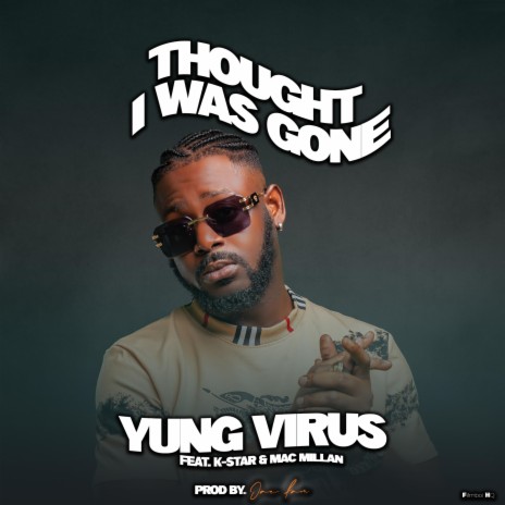 Thought I Was Gone ft. K-Star & Mac Millan | Boomplay Music