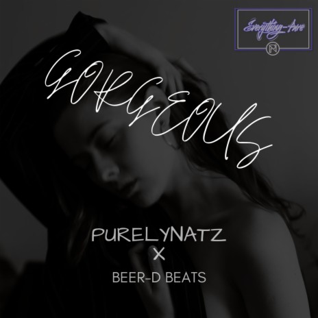 GORGEOUS ft. Beer-D Beats | Boomplay Music