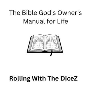 The Bible God's Owner's Manual for Life