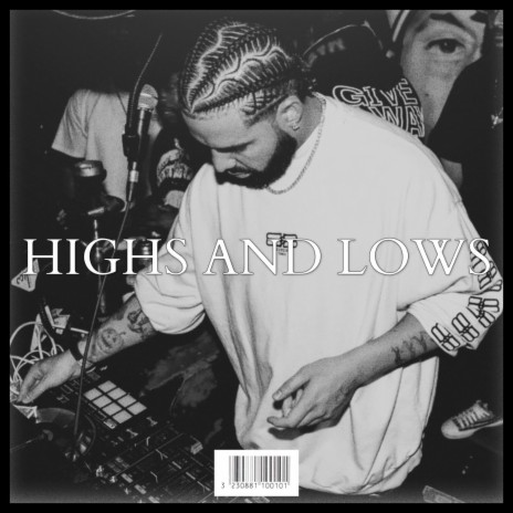 HIGHS AND LOWS | Boomplay Music