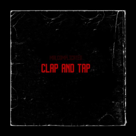 Clap And Tap | Boomplay Music