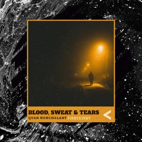 Blood,Sweat & Tears ft. Quan Nonchalant | Boomplay Music