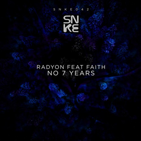 No 7 Years (Original Mix) ft. Faith