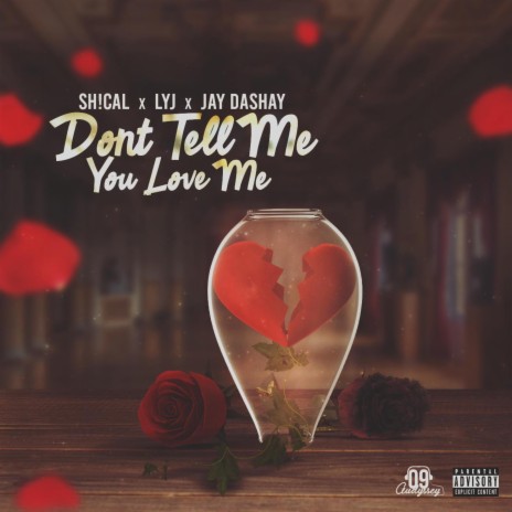 Don't Tell Me You Love Me ft. Lyj & Jay Dashay