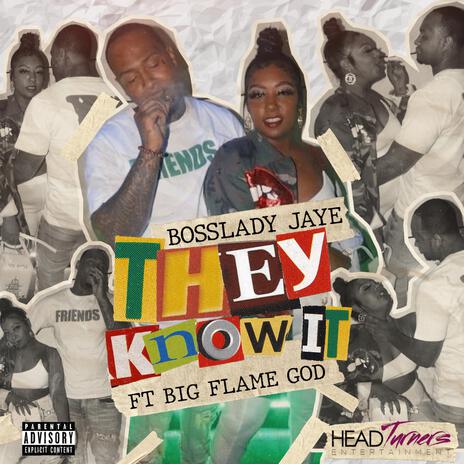 They Know It ft. Big Flame God | Boomplay Music