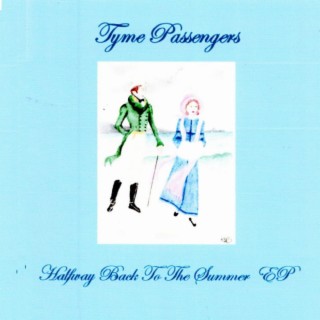 Halfway Back To The Summer EP (The Tyme Passengers)