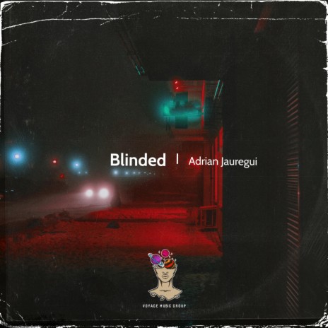 Blinded | Boomplay Music