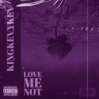 LOVE ME NOT (CHOPPED & SCREWED)