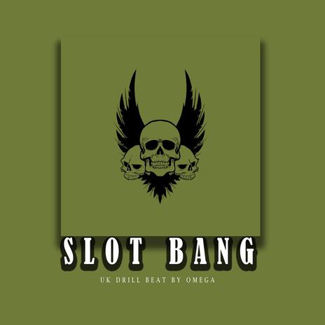 SLOT BANG | Boomplay Music