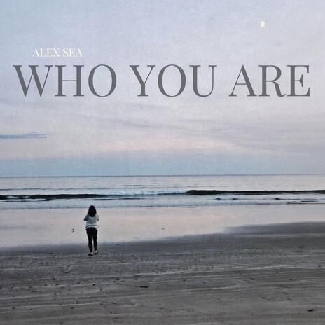 Who You Are ft. Luke Feraco | Boomplay Music