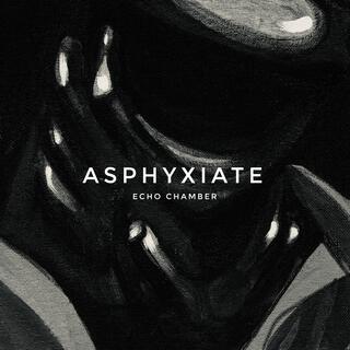 Asphyxiate