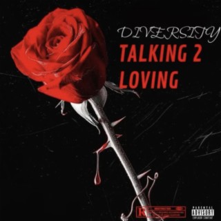 Talking 2 Loving lyrics | Boomplay Music