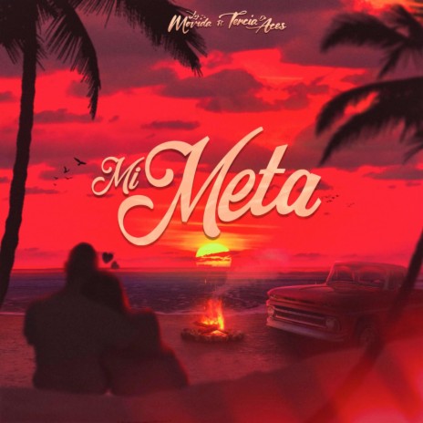 Mi Meta ft. Tercia De Aces | Boomplay Music