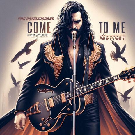 COME TO ME CORRECT | Boomplay Music