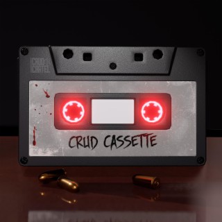 The Crud Cassette