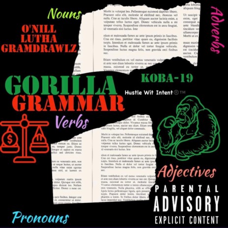 Gorilla Grammar ft. O'Nill Lutha Gramdrawlz | Boomplay Music