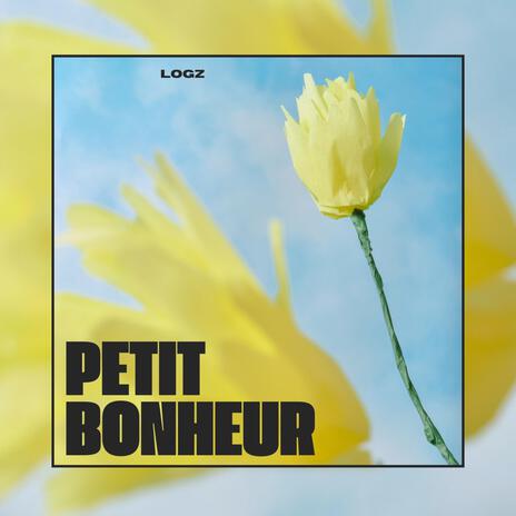 PETIT BONHEUR | Boomplay Music