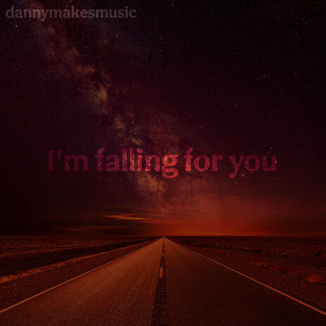 Falling for You