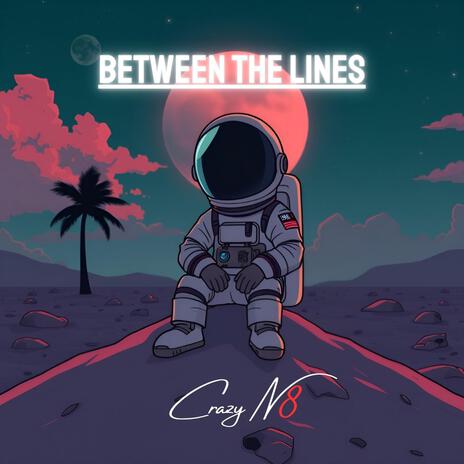 Between the Lines | Boomplay Music