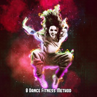 8 Dance Fitness Method