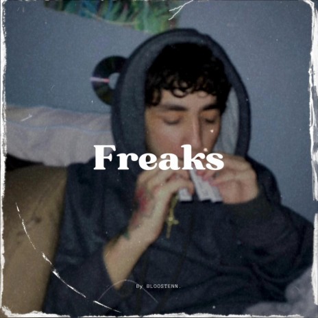 Freaks ft. SMOKEHAPPY
