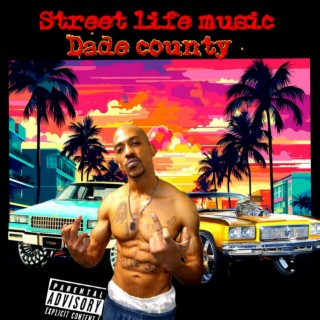 Street life music dade county