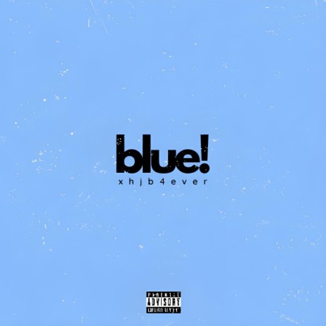 blue! | Boomplay Music