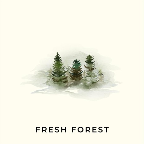 Fresh Forest