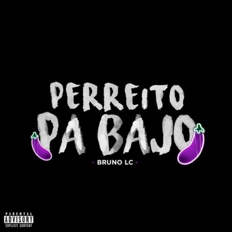 Perreito Pa Bajo | Boomplay Music