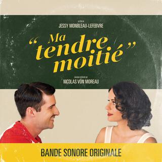 Ma Tendre Moitié (Original Motion Picture Soundtrack)