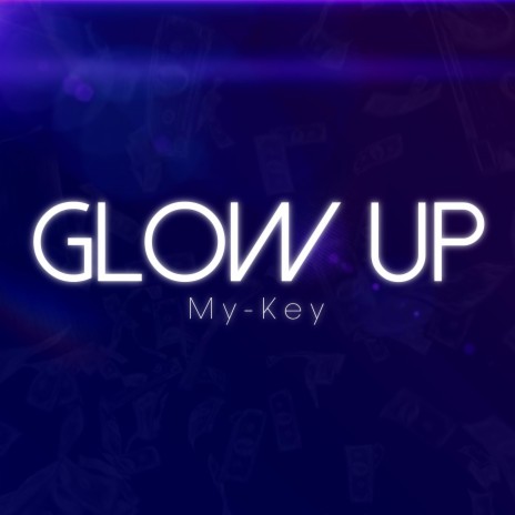 Glow Up | Boomplay Music