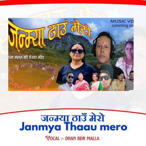 Janmya Thaau Mero | Boomplay Music