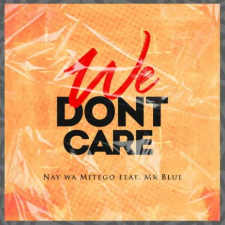 We Don't Care Wave ft. Mr Blue | Boomplay Music