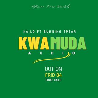 kwamuda yatapita (kailo x burning spear band)