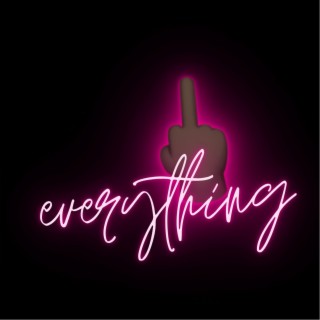 EVERYTHING