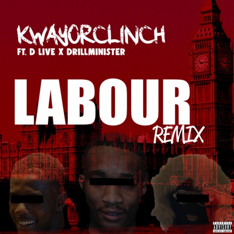 Labour (Remix) ft. DLive & Drillminister | Boomplay Music