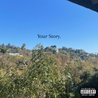 Your Story.