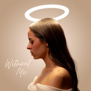 Without Me lyrics | Boomplay Music