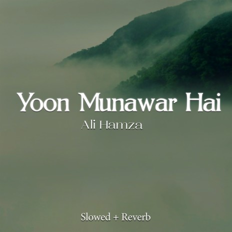 Yoon Munawar Hai Lofi | Boomplay Music