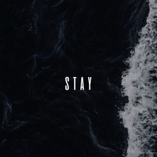 Stay