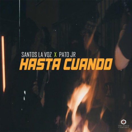 Hasta Cuando ft. Santos La Voz | Boomplay Music