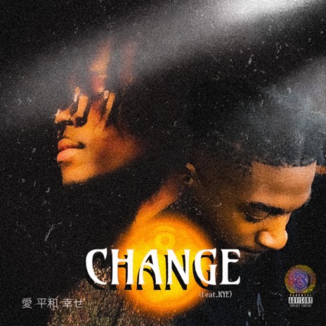 Change ft. KYE | Boomplay Music