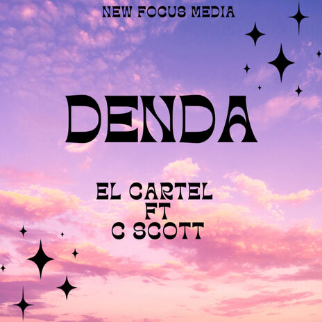 DENDA ft. C SCOTT | Boomplay Music