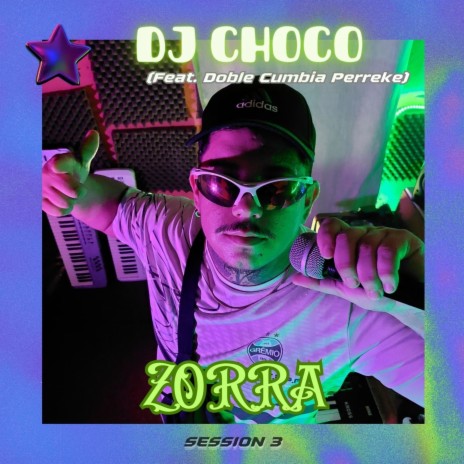 Zorra Session 3 ft. Doble Cumbia Perreke | Boomplay Music